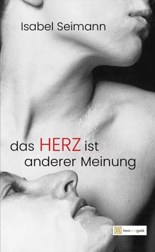 das Herz ist anderer Meinung